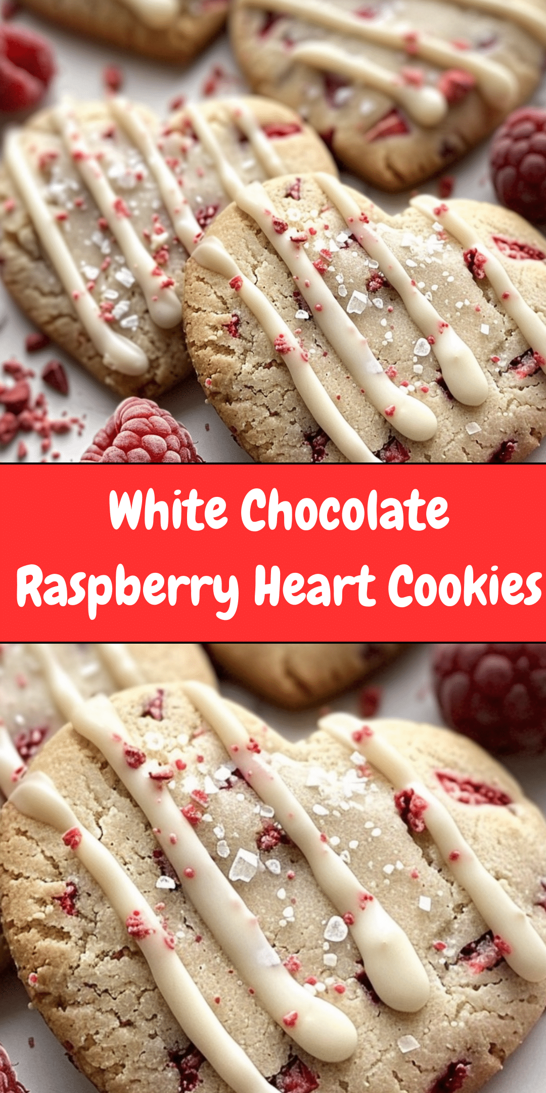 White Chocolate Raspberry Heart Cookies | Cheryl's Cooking