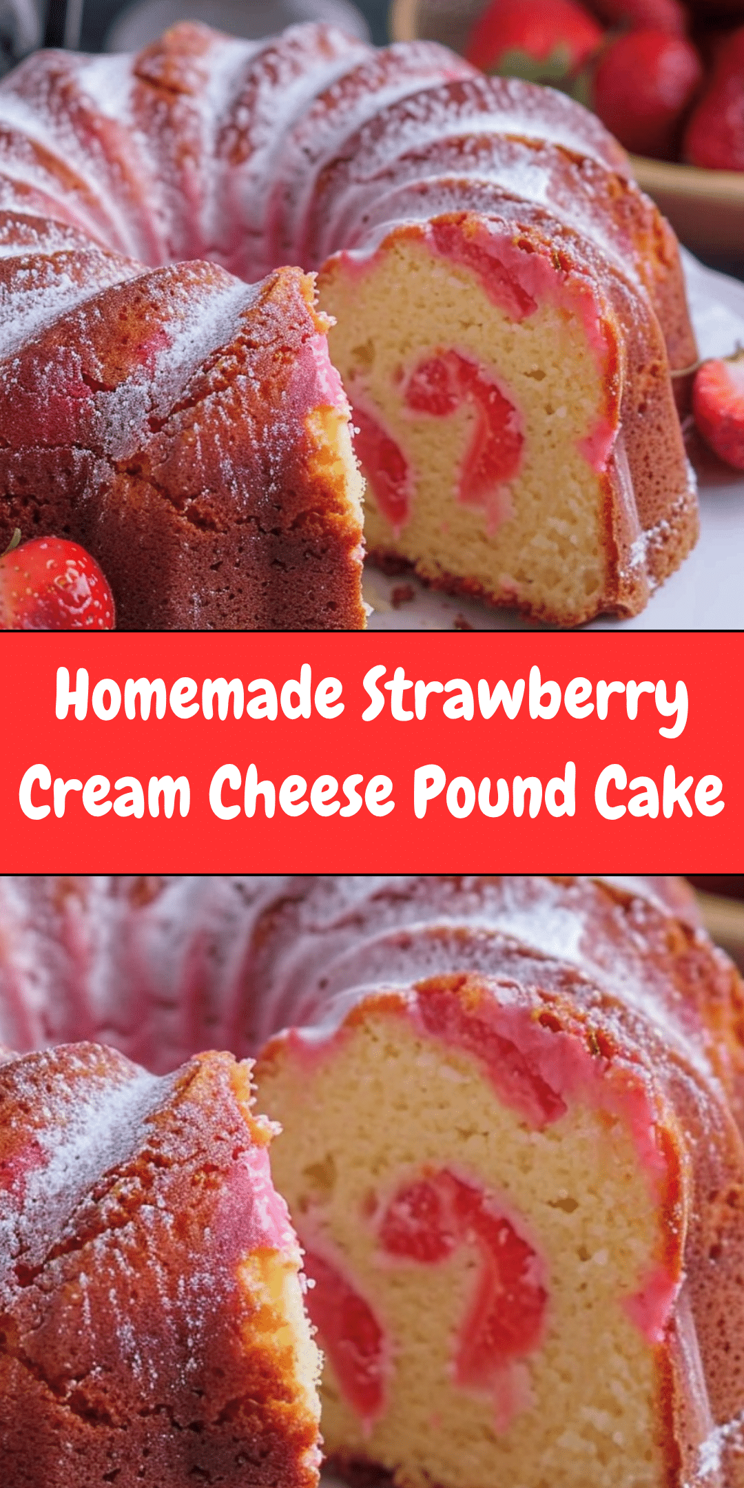 Homemade Strawberry Cream Cheese Pound Cake | Cheryl's Cooking