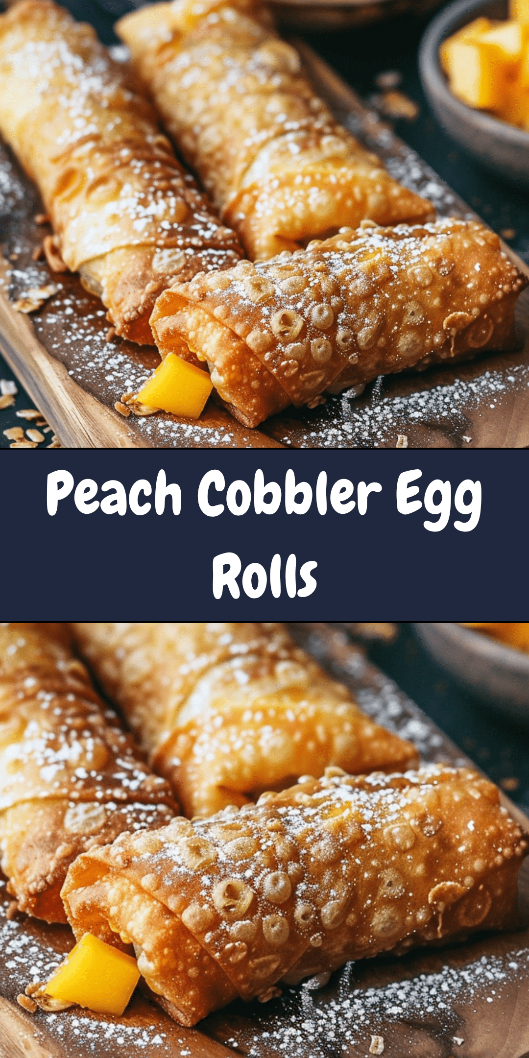 Cobble Rols Peach Cobbler Egg Rolls | Cheryl's Cooking