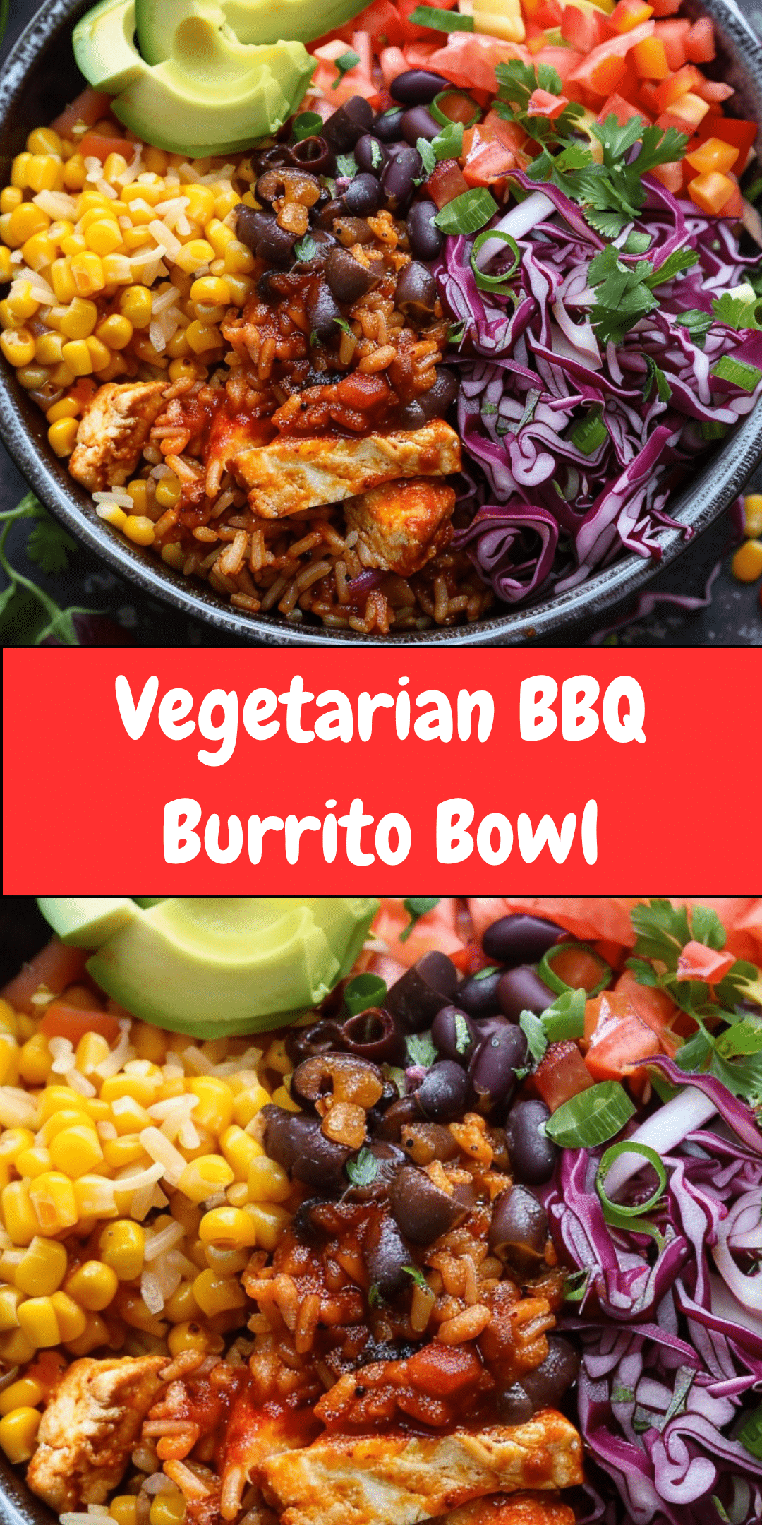 Vegetarian BBQ Burrito Bowl | Cheryl's Cooking